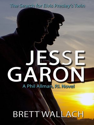 cover image of Jesse Garon The Search for Elvis Presley's Twin
